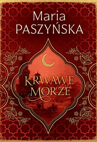 Krwawe morze. Cień sułtana. Tom 2, Maria Paszyńska