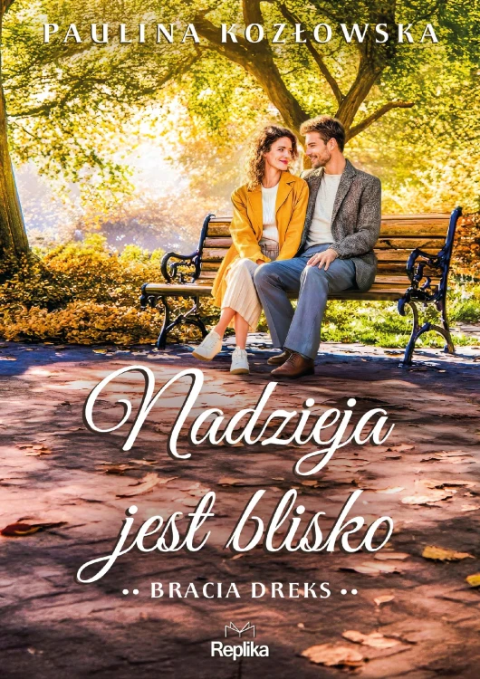 Nadzieja jest blisko. Bracia Dreks. Tom 2