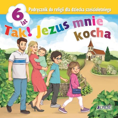 Religia Tak! Jezus mnie kocha podręcznik dla...