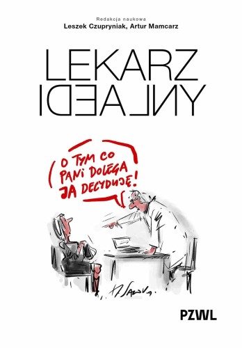 Lekarz idealny, Leszek Czupryniak,Artur Mamcarz