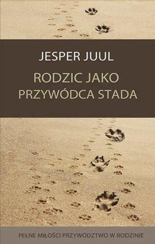 Rodzic jako przywódca stada, Jesper Juul