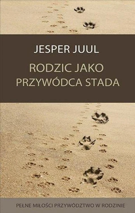 Rodzic jako przywódca stada, Jesper Juul