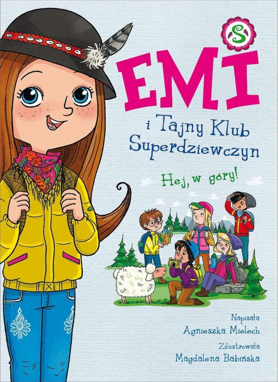 Hej, w góry! Emi i Tajny Klub Superdziewczyn....