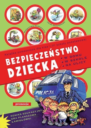 Bezpieczeństwo dziecka w domu, w szkole, na...