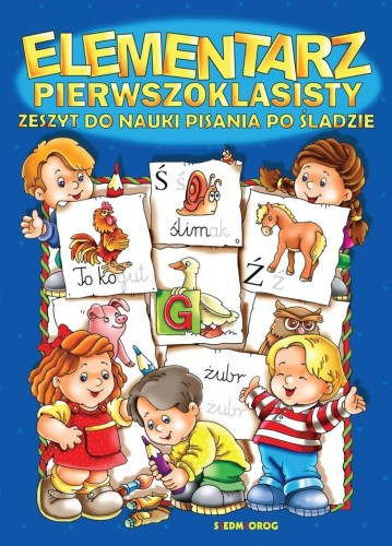 Elementarz pierwszoklasisty. Zeszyt do nauki...