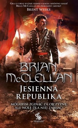 Jesienna republika Tom 3 trylogia magów prochowych