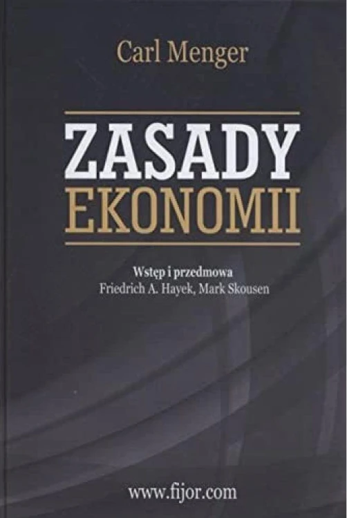 Zasady ekonomii, Carl Menger