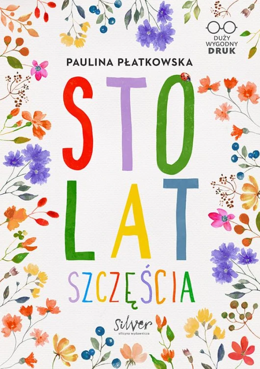 Sto lat szczęścia. Duży wygodny druk