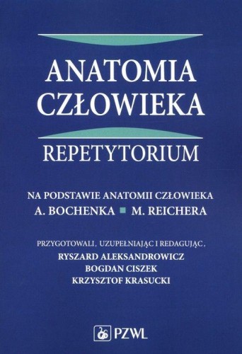 Anatomia człowieka Repetytorium. Na podstawie...