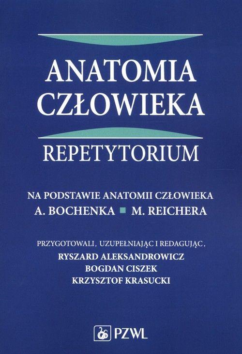 Anatomia człowieka Repetytorium. Na podstawie...