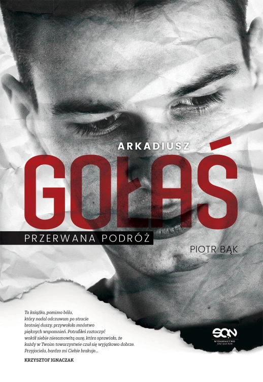 Arkadiusz Gołaś. Przerwana podróż wyd. 2
