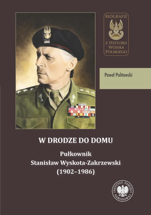 W drodze do domu. Pułkownik Stanisław...