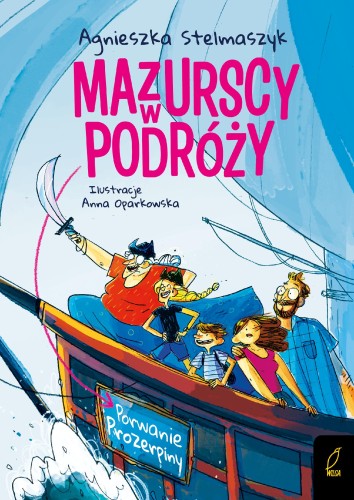 Porwanie Prozerpiny. Mazurscy w podróży. Tom 2...