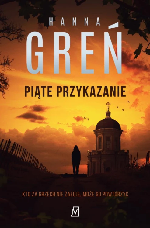 Piąte przykazanie. Dioniza Remańska. Tom 3...