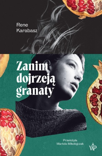 Zanim dojrzeją granaty wyd. 2026