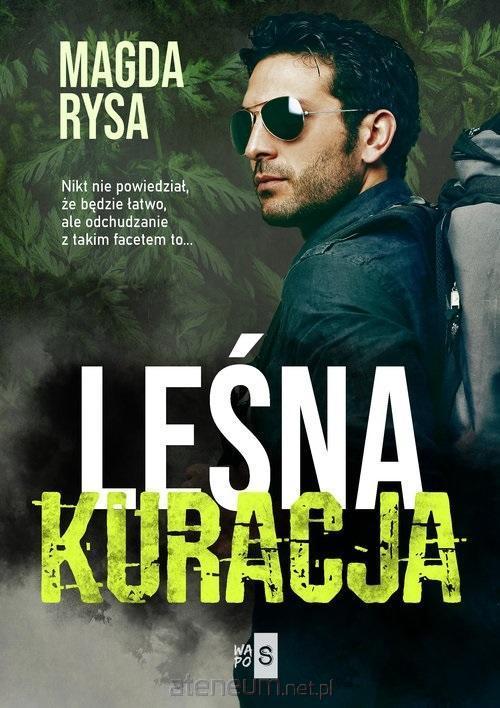 Leśna kuracja wyd. 2, Magda Rysa