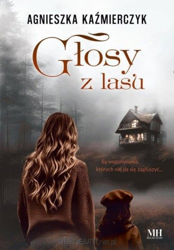 Głosy z lasu, Agnieszka Kaźmierczyk