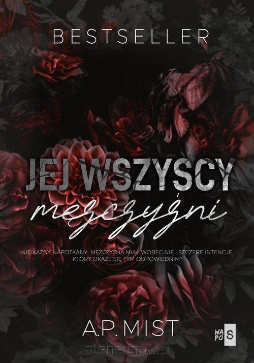 Jej wszyscy mężczyźni wyd. 2, A.P. Mist