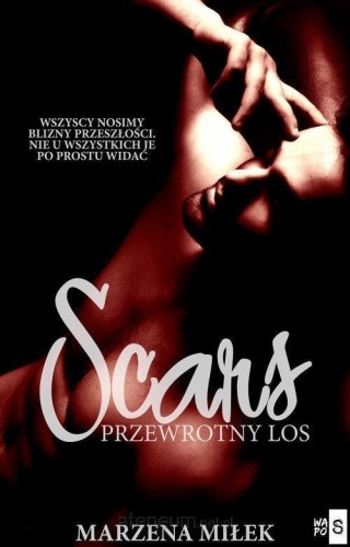 Scars. Przewrotny los, Marzena Miłek