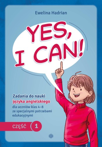 Yes, I can! Część 1. Zadania do nauki języka...