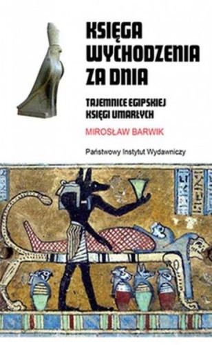 Księga wychodzenia za dnia, Mirosław Barwik