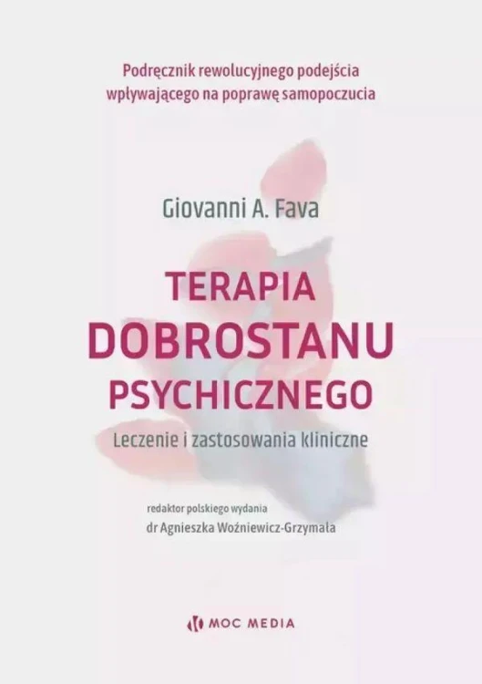 Terapia dobrostanu psychicznego. Leczenie i...