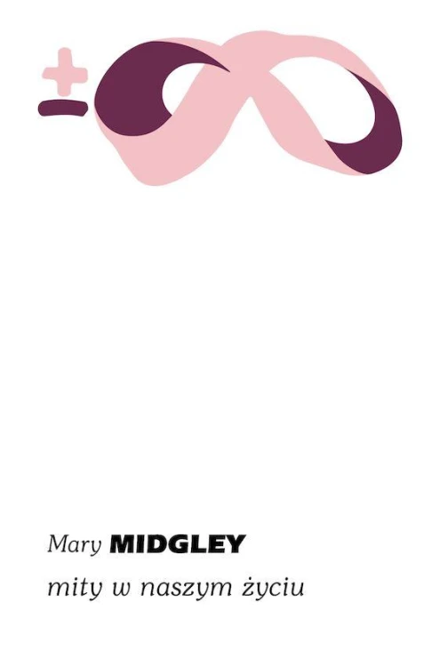Mity w naszym życiu, Mary Midgley