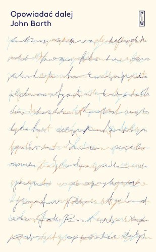 Opowiadać dalej, John Barth