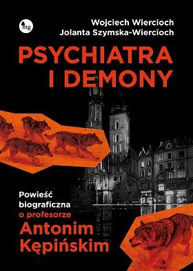 Psychiatra i demony. Powieść biograficzna o...