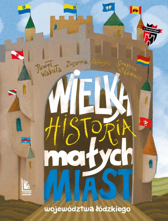 Wielka historia małych miast województwa...