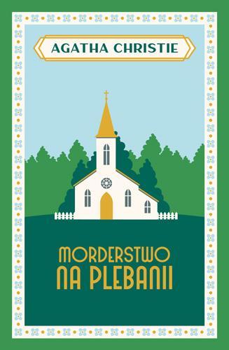 Morderstwo na plebanii wyd. 2024, Agatha Christie