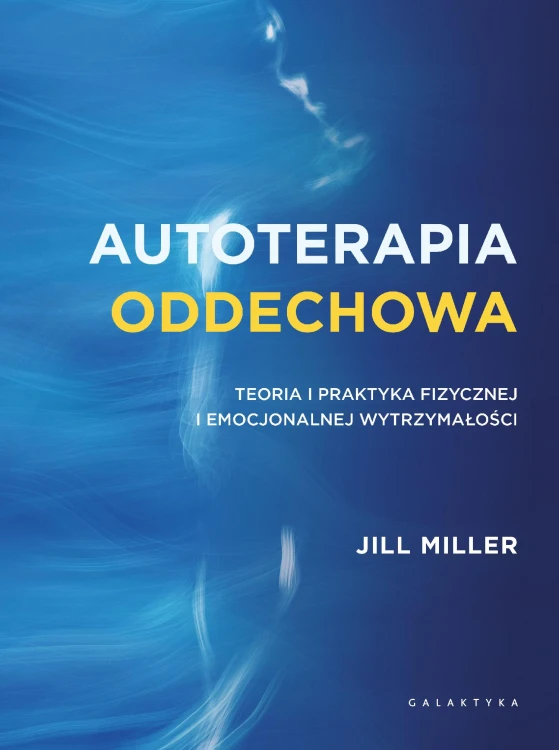 Autoterapia oddechowa. Teoria i praktyka...