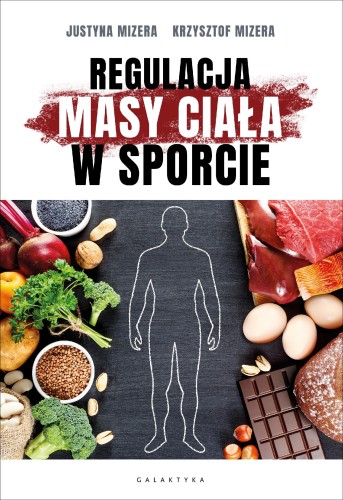 Regulacja masy ciała w sporcie. Optymalne...