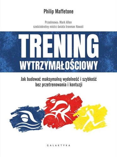 Trening wytrzymałościowy. Jak budować...