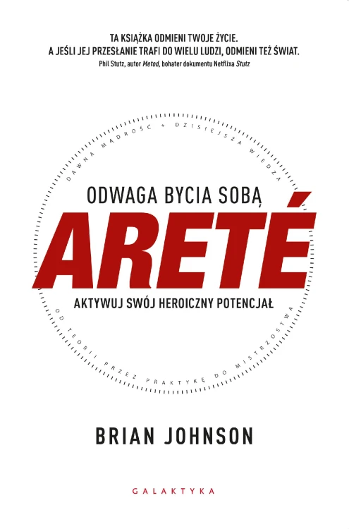 ARETE. Odwaga bycia sobą. Aktywuj swój...