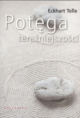 Potęga teraźniejszości, Eckhart Tolle