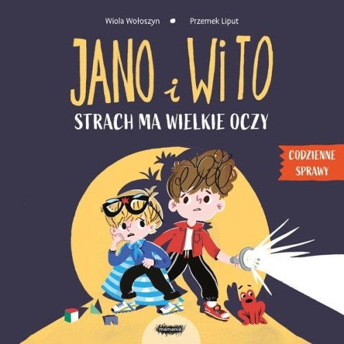 Jano i Wito. Strach ma wielkie oczy. Codzienne...