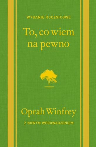 To, co wiem na pewno, Oprah Winfrey