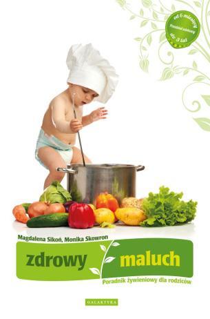 Zdrowy maluch, Magdalena Sikoń, Monika Skowron