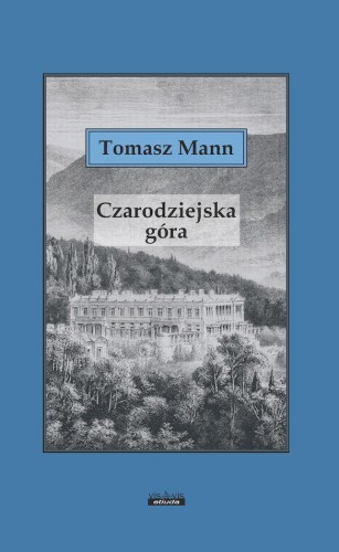Czarodziejska góra, Tomasz Mann
