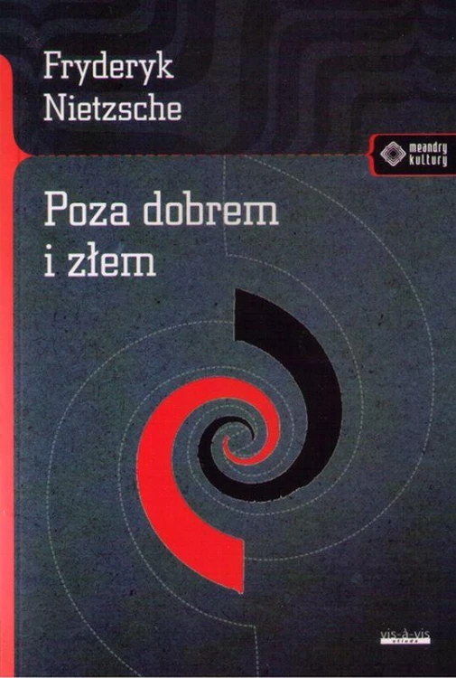 Poza dobrem i złem, Fryderyk Nietzsche