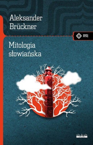 Mitologia słowiańska, Aleksander Brückner