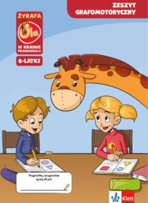 Żyrafa Ola w krainie przedszkola. 6-latki...