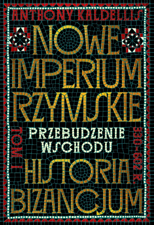 Nowe Imperium Rzymskie. Przebudzenie Wschodu....