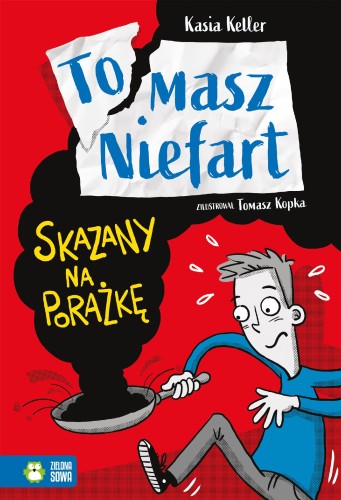 Skazany na porażkę. Tomasz Niefart, Kasia Keller