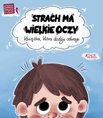 Strach ma wielkie oczy. Książka która dodaje...