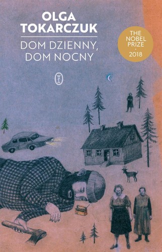 Dom dzienny, dom nocny, Olga Tokarczuk