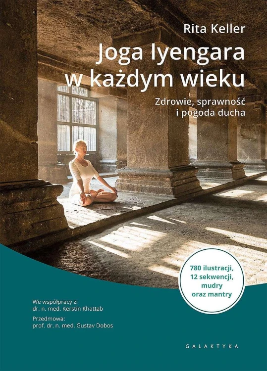 Joga Iyengara w każdym wieku. Zdrowie,...