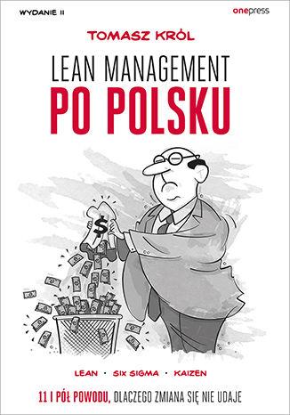 Lean management po polsku. O dobrych i złych...