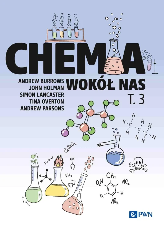 Chemia wokół nas. Tom 3